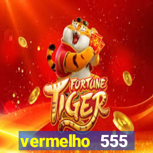 vermelho 555 plataforma de jogos